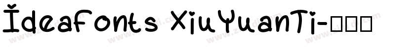 IdeaFonts XiuYuanTi字体转换